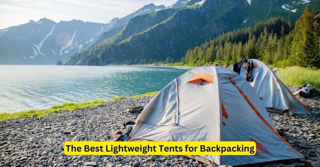 The Best Lightweight Tents for Backpacking