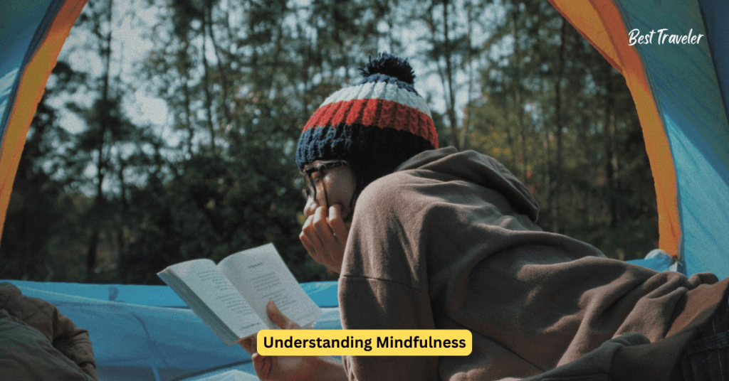 Understanding Mindfulness