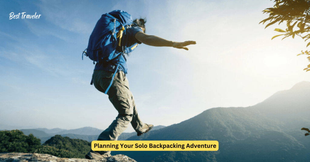 Planning Your Solo Backpacking Adventure