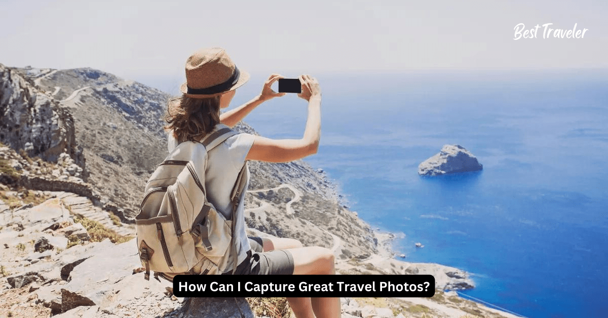 How Can I Capture Great Travel Photos?