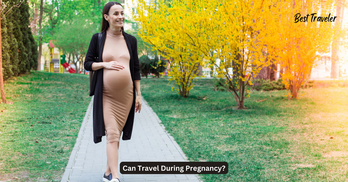 Can Travel During Pregnancy?